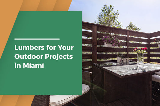 Guide to Choosing the Right Lumber for Outdoor Projects in Miami